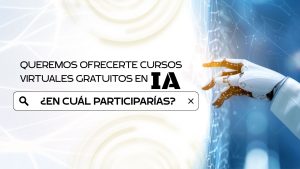 Cursos virtuales gratuitos en IA y habilidades digitales